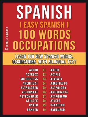 Book cover of Spanish ( Easy Spanish ) 100 Words - Occupations