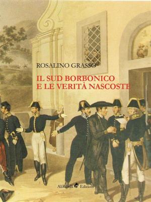 Book cover of Il Sud Borbonico e le Verità Nascoste