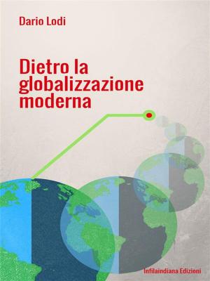 Book cover of Dietro la globalizzazione moderna