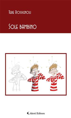 Cover of the book Sole bambino by Alfredo Popolizio