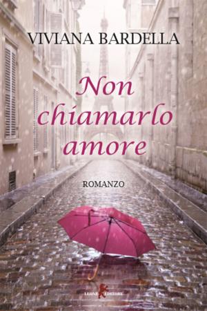 Cover of the book Non chiamarlo amore by Maria Patrizia Salatiello