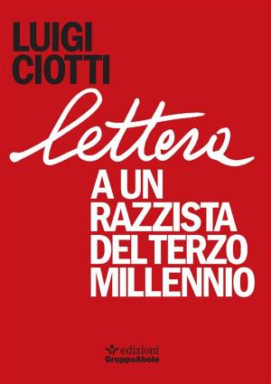Cover of the book Lettera a un razzista del terzo millennio by Marco Bouchard