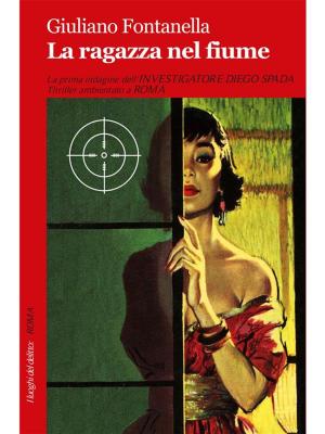 Cover of the book La ragazza nel fiume by Mauricio Dupuis