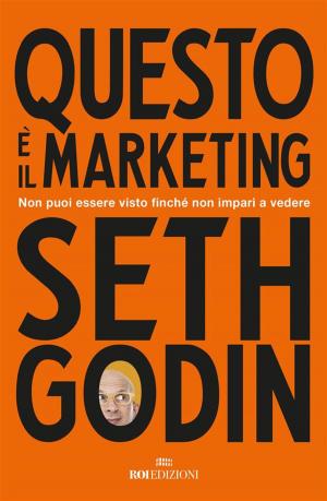 Cover of the book Questo è il marketing by Marc Koehler