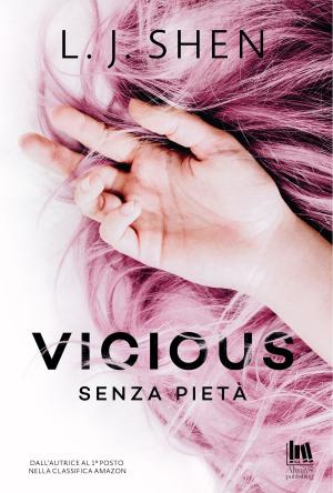Cover of the book Vicious. Senza pietà by Kristen Callihan