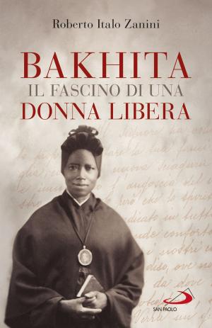 Cover of the book Bakhita, il fascino di una donna libera by Víctor Manuel Fernández