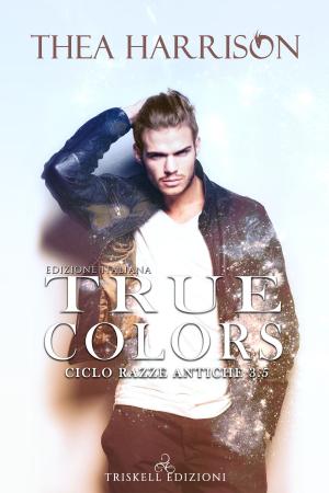 Cover of the book True colors – Edizione italiana by Cat Grant