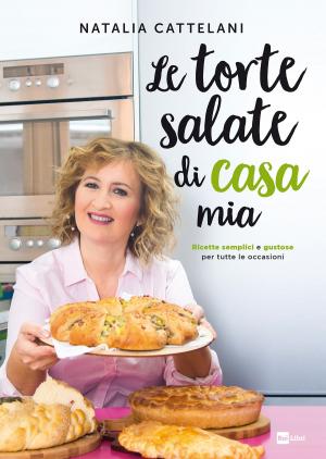 Cover of the book Le torte salate di casa mia by Damiana Spadaro