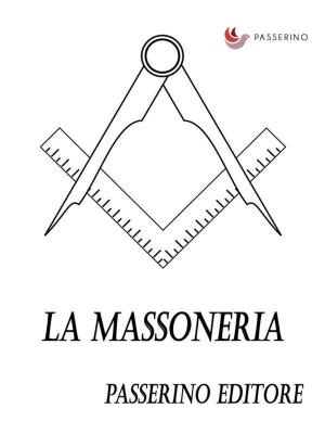 Cover of the book La massoneria by Amalia Guglielminetti