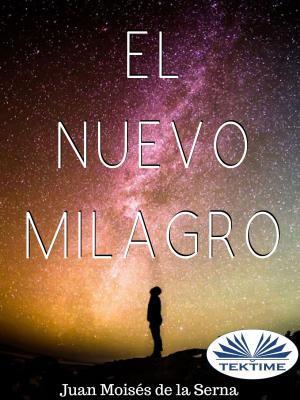 Cover of the book El Nuevo Milagro by Guido Pagliarino