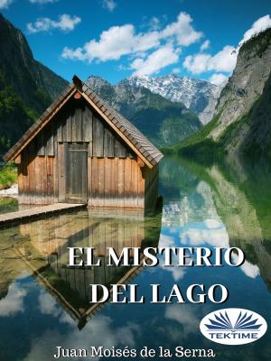 Cover of the book El Misterio Del Lago by Amy Blankenship
