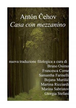 Cover of the book Casa con mezzanino (racconto di un pittore) by Anton Cechov, Bruno Osimo