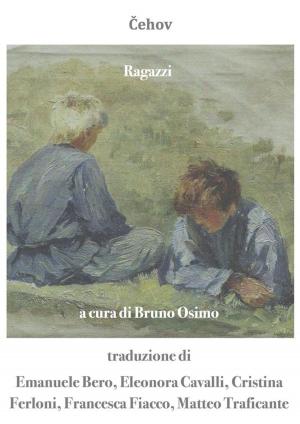 Cover of the book Ragazzi: racconto by Bruno Osimo, Bruno Osimo