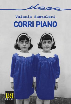 Cover of the book Corri piano by J.A. Pak