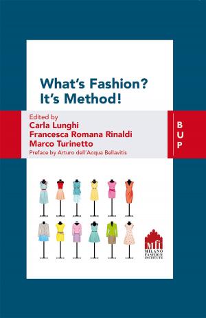 Cover of the book What's Fashion? It's Method! by Raffaele Secchi, Raffaele Secchi
