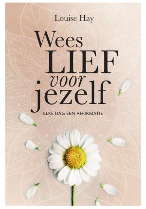 Book cover of Wees lief voor jezelf