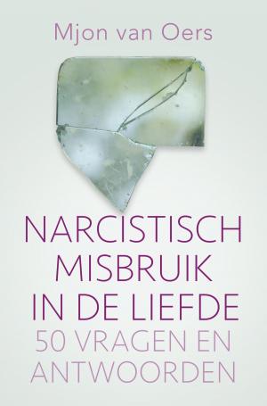 Cover of the book Narcistisch misbruik in de liefde by AC Baantjer, Peter Römer