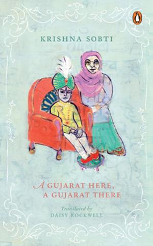 bigCover of the book A Gujarat Here, a Gujarat There by 