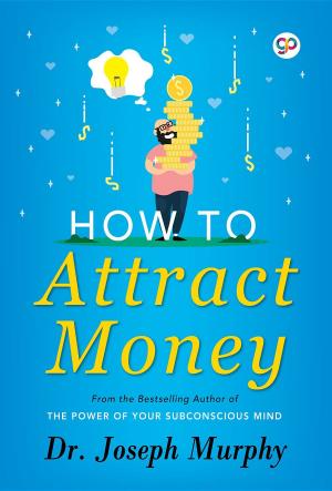 Book cover of How to Attract Money by Joseph Murphy