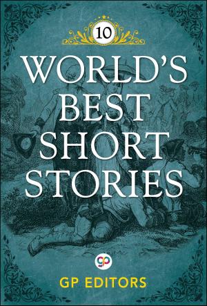 Cover of the book World's Best Short Stories 10 by Maurice W Brockwell, GP Editors