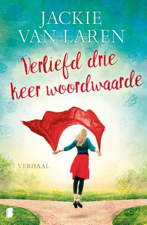 Cover of the book Verliefd drie keer woordwaarde by Nora Roberts