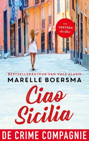 Cover of the book Ciao Sicilia by Marianne Hoogstraaten, Theo Hoogstraaten