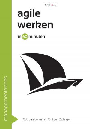 Cover of the book Agile werken in 60 minuten by Marcel van der Heijden