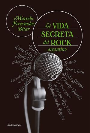 Cover of the book La vida secreta del rock argentino by Cristina Bajo