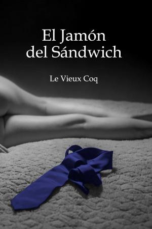 Cover of the book El Jamón del Sándwich by Francis Nenik