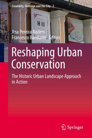Cover of the book Reshaping Urban Conservation by Guangxi Cao, Ling-Yun He, Jie Cao