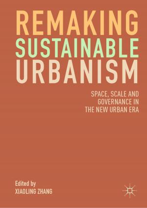 Cover of the book Remaking Sustainable Urbanism by Sutiyo, Keshav Lall Maharjan