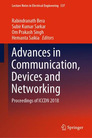 Cover of the book Advances in Communication, Devices and Networking by James K. Peterson