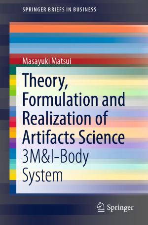 Cover of the book Theory, Formulation and Realization of Artifacts Science by Santosh Kumar, Sanjay Kumar Singh, Rishav Singh, Amit Kumar Singh