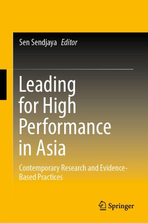 Cover of the book Leading for High Performance in Asia by Balamati Choudhury, Pavani Vijay Reddy, Rakesh Mohan Jha