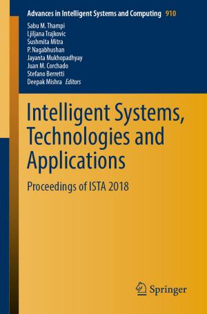 Cover of the book Intelligent Systems, Technologies and Applications by Mohammad Ali Nematollahi, Samaneh Shahbazi, Nashid Nabian
