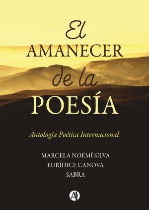 Cover of the book El amanecer de la poesía by Oscar Armando Debes