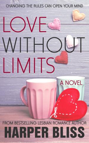 Cover of the book Love Without Limits by Harper Bliss