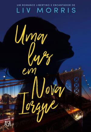 Cover of the book Uma Luz em Nova Iorque by TIAGO REBELO