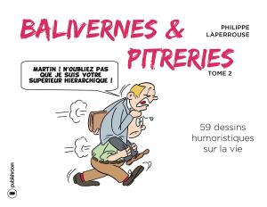 Cover of the book Balivernes et pitreries by Alxandra Pottier, François Pottier, Olivier Roland