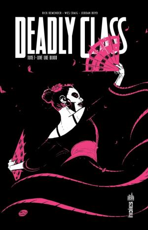 Cover of the book DEADLY CLASS Tome 7 by Rick REMENDER, Matteo Scalera