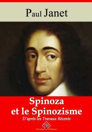 Cover of the book Spinoza et le spinozisme d'après les travaux récents – suivi d'annexes by Homère