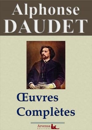 Cover of the book Alphonse Daudet : Oeuvres complètes | 80 titres annotés, illustrés, augmentés by René Descartes