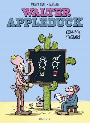 Cover of the book Walter Appleduck - tome 1 - Stagiaire Cowboy by Oiry, Lewis Trondheim