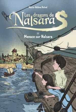 Cover of the book Les dragons de Nalsara compilation, Tome 02 by Jeff HIRSCH