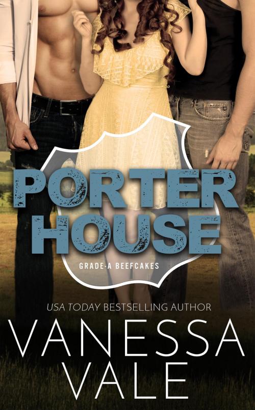 Cover of the book Porterhouse by Vanessa Vale, Bridger Media