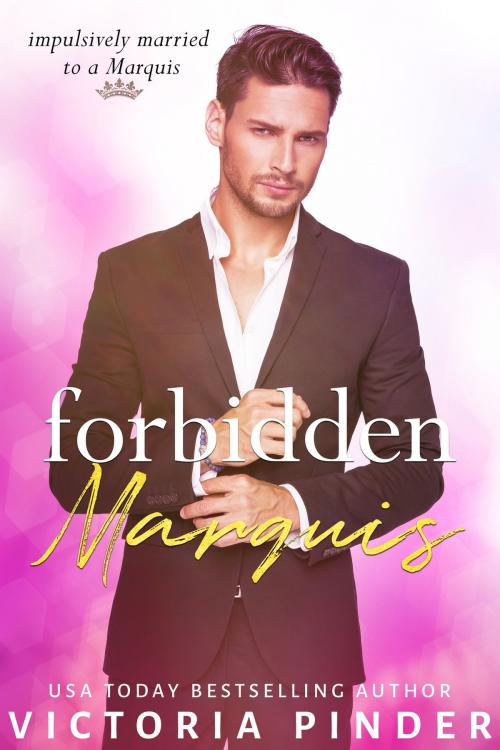 Cover of the book Forbidden Marquis by Victoria Pinder, Love in a Book