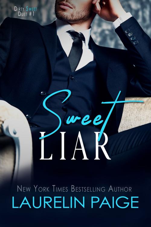 Cover of the book Sweet Liar by Laurelin Paige, Laurelin Paige
