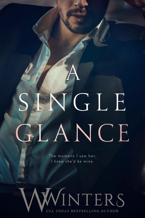 Cover of the book A Single Glance by W. Winters, Willow Winters, Willow Winters Publishing LLC