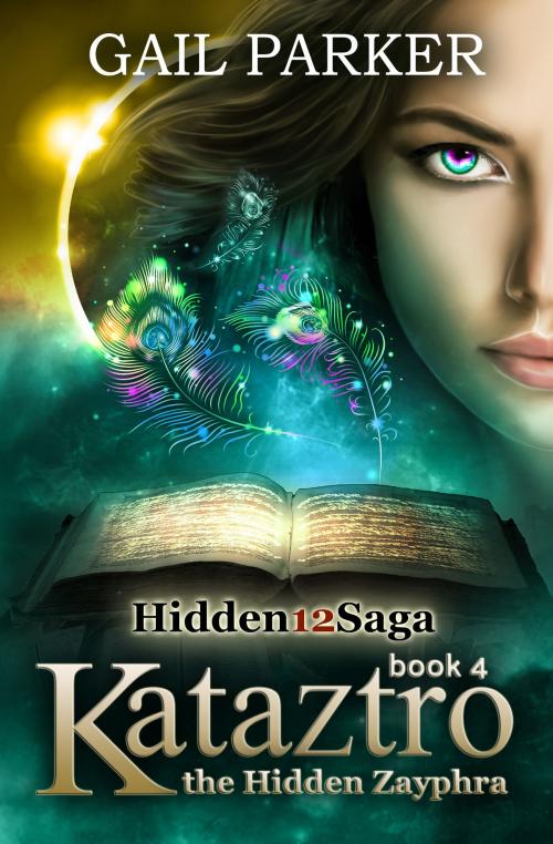 Cover of the book Kataztro, the Hidden Zayphra by Gail Parker, Gail Parker