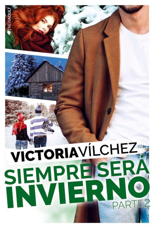 Cover of the book Siempre será invierno (Parte 2) by Victoria Vílchez, Ediciones Kiwi